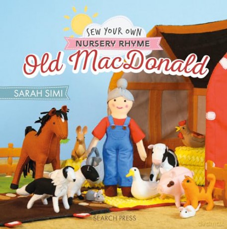 Sew Your Own Nursery Rhyme: Old MacDonald - Sarah Simi [KSIĄŻKA]