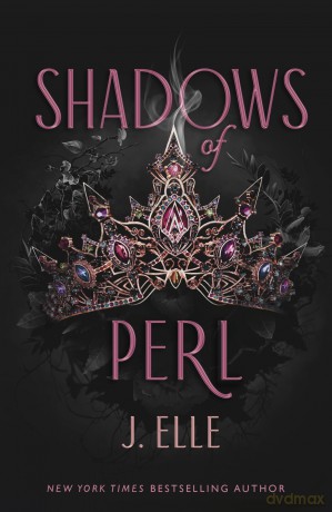 Shadows of Perl: Discover the addictive and intoxicating sequel in romantasy series House of Marionne - J. Elle [KSIĄŻKA]