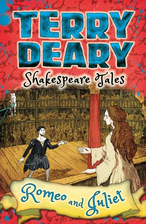 Shakespeare Tales: Romeo and Juliet (Terry Deary's Historical Tales) - Terry Deary [KSIĄŻKA]