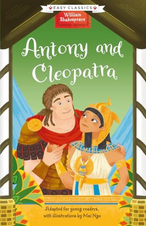 Shakespeare: Antony and Cleopatra (Easy Classics): 4 (The William Shakespeare Children's Collection (Series 1)) - Georgina Brown [KSIĄŻKA]