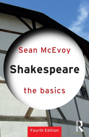 Shakespeare: The Basics - Sean McEvoy [KSIĄŻKA]
