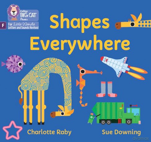 Shapes Everywhere: Foundations for Phonics (Big Cat Phonics for Little Wandle Letters and Sounds Revised) - Charlotte Raby [KSIĄŻKA]