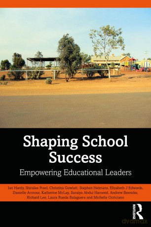 Shaping School Success: Empowering Educational Leaders - Ian Hardy [KSIĄŻKA]