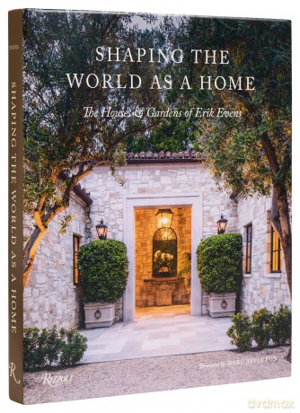 Shaping the World as a Home: The Houses and Gardens of Erik Evens - Erik Evens [KSIĄŻKA]