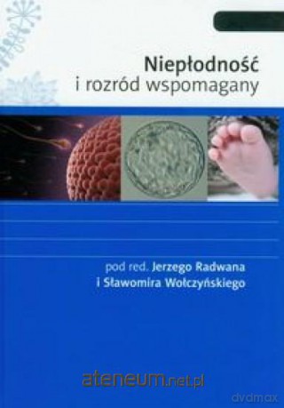 Niepłodność i rozród wspomagany [KSĄŻKA]