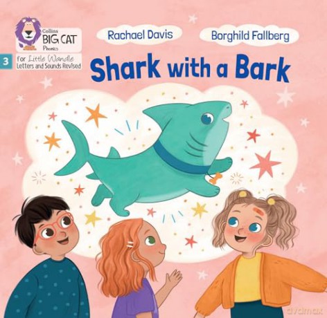 Shark with a Bark: Phase 3 Set 2 (Big Cat Phonics for Little Wandle Letters and Sounds Revised) - Rachael Davis [KSIĄŻKA]
