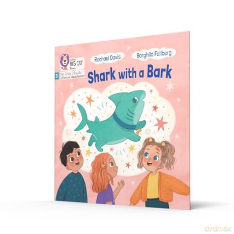 Shark with a Bark: Phase 3 Set 2 (Big Cat Phonics for Little Wandle Letters and Sounds Revised) - Rachael Davis [KSIĄŻKA]