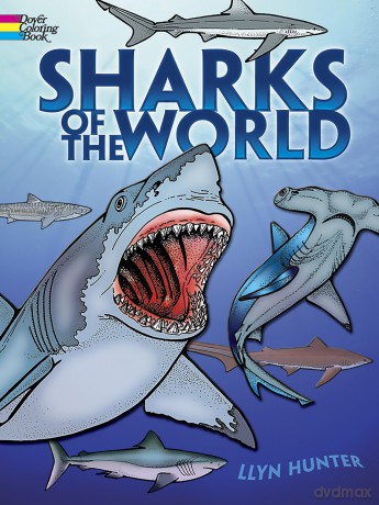 Sharks of the World Coloring Book (Dover Nature Coloring Book) - Llyn Hunter [KSIĄŻKA]