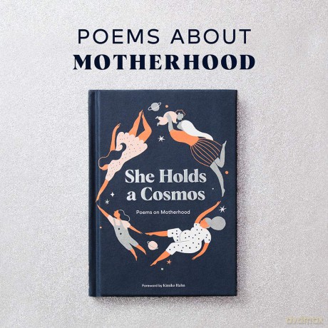 She Holds a Cosmos: Poems on Motherhood - Karolin Schnoor [KSIĄŻKA]