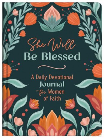 She Will Be Blessed: A Daily Devotional Journal for Women of Faith - Compiled by Barbour Staff [KSIĄŻKA]