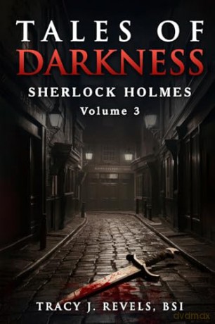 Sherlock Holmes: Tales of Darkness (3) (Tales of Light, Shadow and Darkness) - Tracy Revels [KSIĄŻKA]