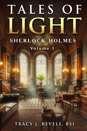 Sherlock Holmes: Tales of Light (1) (Tales of Light, Shadow and Darkness) - Tracy Revels [KSIĄŻKA]