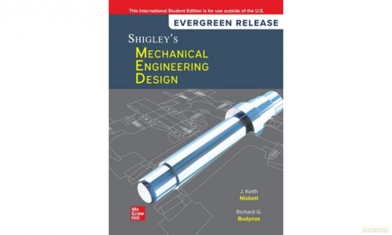 Shigley's Mechanical Engineering Design: 2024 Release ISE - Keith J. Nisbett [KSIĄŻKA]