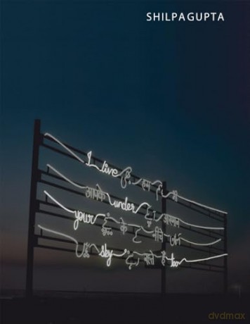 Shilpa Gupta: I Live Under Your Sky Too - Shilpa Gupta [KSIĄŻKA]