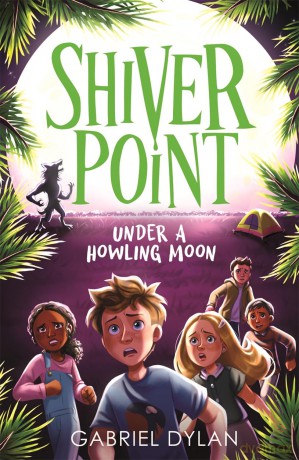 Shiver Point: Under A Howling Moon - Gabriel Dylan [KSIĄŻKA]