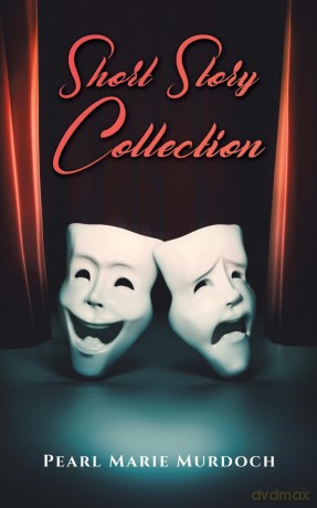 Short Story Collection - Pearl Marie Murdoch [KSIĄŻKA]