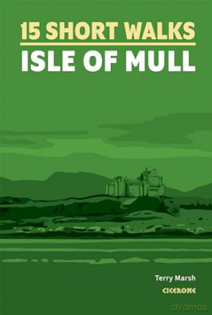 Short Walks on the Isle of Mull - Terry Marsh [KSIĄŻKA]