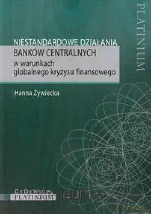 Niestandardowe działania banków centralnych [KSĄŻKA]