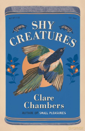 Shy Creatures: From the author of bestselling sensation Small Pleasures - Clare Chambers [KSIĄŻKA]