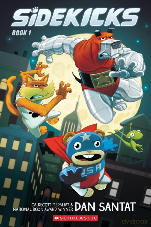 Sidekicks: A Graphic Novel - Dan Santat [KSIĄŻKA]