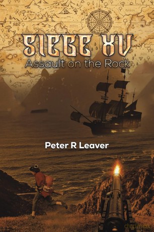 Siege XV: Assault on the Rock - Peter R Leaver [KSIĄŻKA]