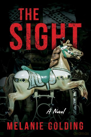 Sight, The: A Novel - Melanie Golding [KSIĄŻKA]