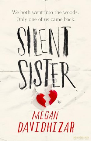 Silent Sister: With incredible twists and an unputdownable story, Silent Sister is the gripping YA thriller of the year. - Megan Davidhizar [KSIĄŻKA]