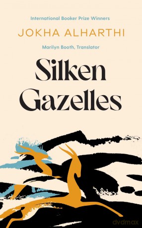 Silken Gazelles - Jokha Alharthi [KSIĄŻKA]