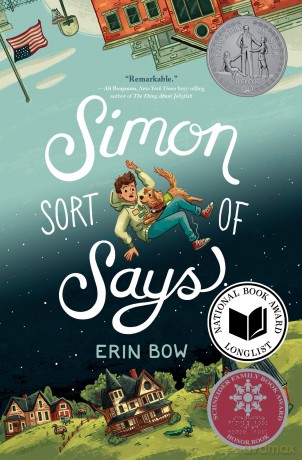 Simon Sort of Says: Newbery Honor Award Winner - Erin Bow [KSIĄŻKA]