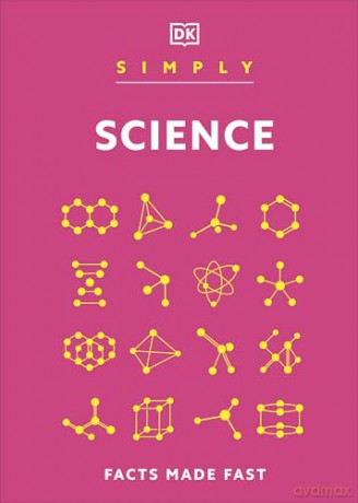 Simply Science: Facts Made Fast (DK Simply) [KSIĄŻKA]