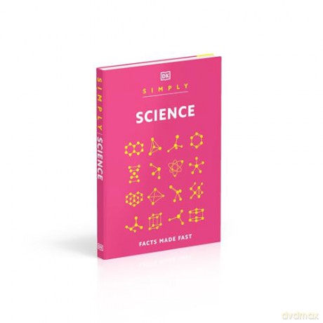 Simply Science: Facts Made Fast (DK Simply) [KSIĄŻKA]