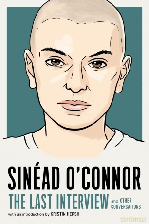 Sinéad O'Connor: The Last Interview: and Other Conversations (The Last Interview Series) - Sinead O'Connor [KSIĄŻKA]