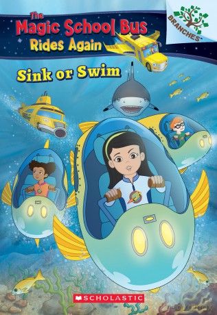 Sink or Swim: Exploring Schools of Fish: A Branches Book (the Magic School Bus Rides Again): Volume 1 - Judy Katschke [KSIĄŻKA]
