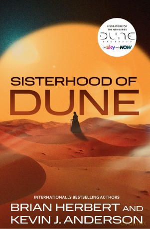 Sisterhood of Dune: the thrilling prequel to DUNE and inspiration for the new HBO and Sky Now series Dune: Prophecy - Kevin J. Anderson [KSIĄŻKA]