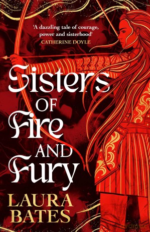 Sisters of Fire and Fury (Volume 2) (Sisters of Sword and Shadow) - Laura Bates [KSIĄŻKA]