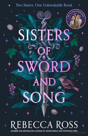 Sisters of Sword and Song - Rebecca Ross [KSIĄŻKA]