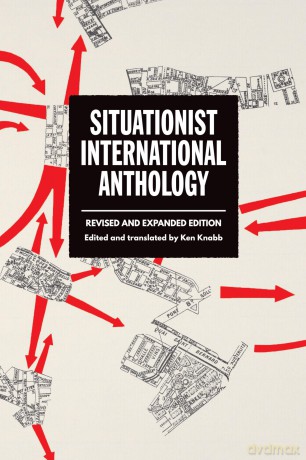 Situationist International Anthology - Ken Knabb [KSIĄŻKA]