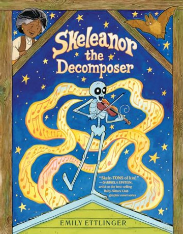 Skeleanor the Decomposer: A Graphic Novel - Ettlinger [KSIĄŻKA]
