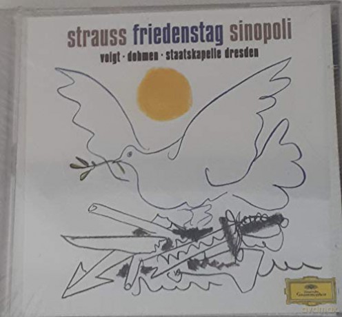 Sinopoli Staatskapelle Dresden: Strauss/Friedenstag [CD]