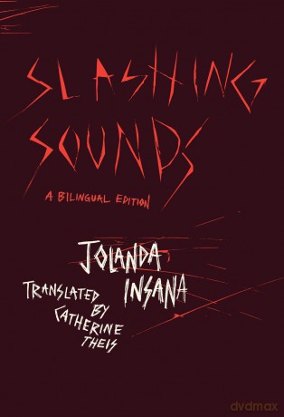 Slashing Sounds: A Bilingual Edition (Phoenix Poets) - Jolanda Insana [KSIĄŻKA]