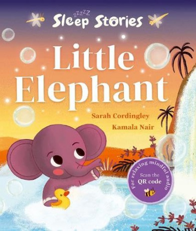 Sleep Stories: Little Elephant - Sarah Cordingley [KSIĄŻKA]