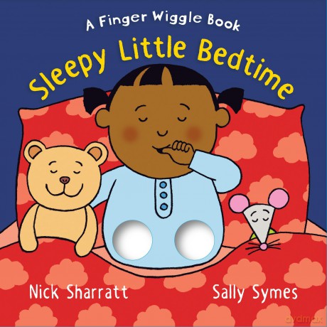 Sleepy Little Bedtime: A Finger Wiggle Book (Finger Wiggle Books) - Sally Symes [KSIĄŻKA]