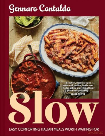 Slow: The complete Italian cookbook for easy and comforting slow-cooked meals, newly updated to make it the perfect winter gift for 2024 - Gennaro Contaldo [KSIĄŻKA]