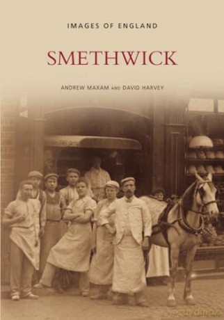 Smethwick: Images of England - Andrew Maxam [KSIĄŻKA]