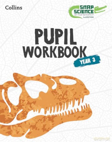 Snap Science Pupil Workbook Year 3 (Snap Science 2nd Edition) - Collins [KSIĄŻKA]