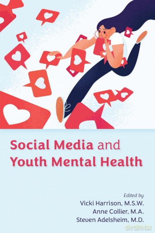 Social Media and Youth Mental Health - Vicki Harrison MSW [KSIĄŻKA]