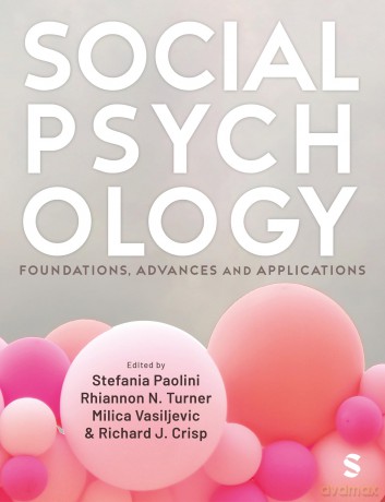 Social Psychology: Foundations, Advances and Applications - Stefania Paolini [KSIĄŻKA]