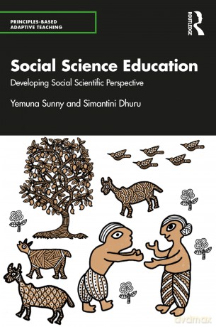 Social Science Education: Developing Social Scientific Perspective (Principles-based Adaptive Teaching) - Simantini Dhuru [KSIĄŻKA]