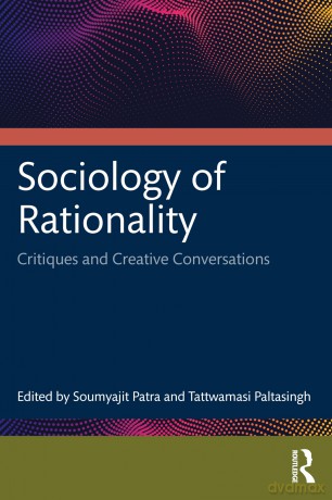 Sociology of Rationality: Critiques and Creative Conversations - Soumyajit Patra [KSIĄŻKA]
