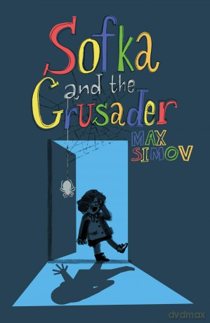 Sofka and the Crusader - Max Simov [KSIĄŻKA]